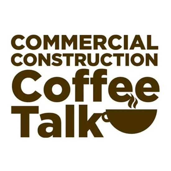 Commercial Construction coffee talk podcast