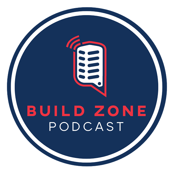 The Build Zone Podcast